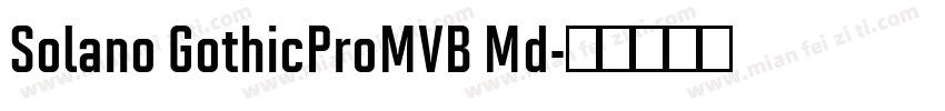 Solano GothicProMVB Md字体转换